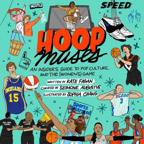 Hoop Muses: An Insider's Guide to Pop Culture and the Women's Game