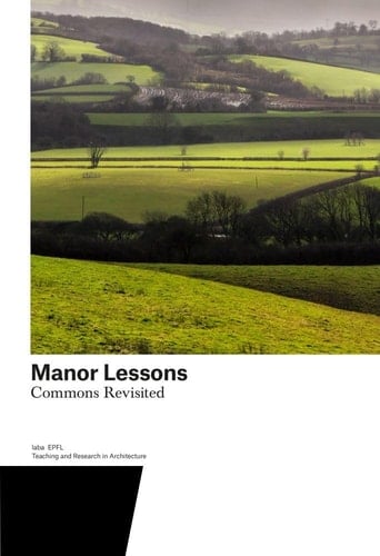 Manor Lessons Commons Revisited