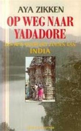 Op weg naar Yadadore een reis door het zuiden van India
