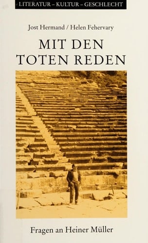 Mit Den Toten Reden: Fragen an Heiner Muller