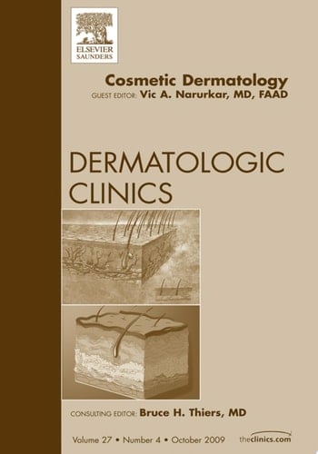 Cosmetic Dermatology, An Issue of Dermatologic Clinics