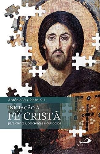 Iniciação à Fé Cristã (Portuguese Edition)