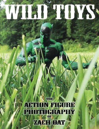 Wild Toys: The Action Figure Photography of Zach Oat