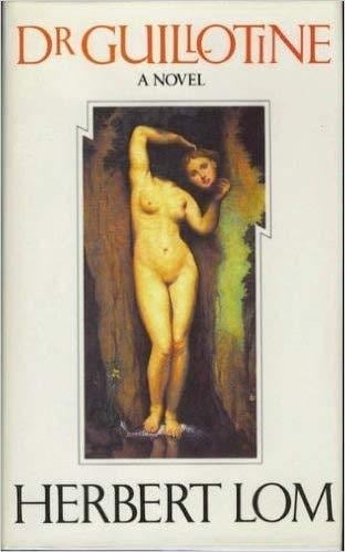 Dr Guillotine: The Eccentric Exploits of an Early Scientist