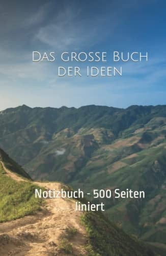 Das Grosse Buch Der Ideen: Notizbuch - 300 Seiten liniert (German Edition)
