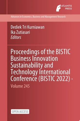 Proceedings of the BISTIC Business Innovation Sustainability and Technology International Conference (BISTIC 2022)
