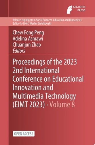 Proceedings of the 2023 2nd International Conference on Educational Innovation and Multimedia Technology (EIMT 2023)