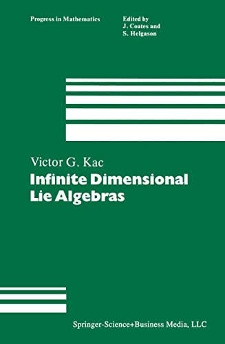 Infinite Dimensional Lie Algebras: An Introduction (Progress in Mathematics)