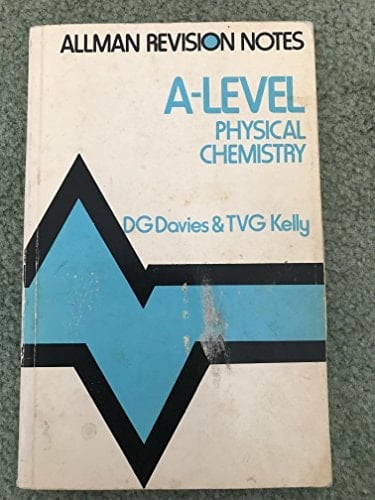 Revision Notes for Advanced Level Physical Chemistry