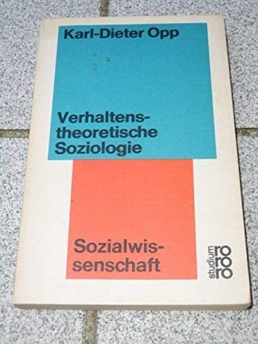 Verhaltenstheoretische Soziologie eine neue soziologische Forschungsrichtung