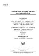 Electromagnetic Pulse (Emp) Threat to Critical Infrastructure