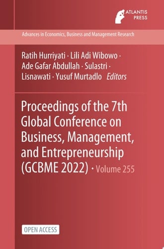 Proceedings of the 7th Global Conference on Business, Management, and Entrepreneurship (GCBME 2022)