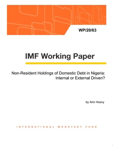 Non-Resident Holdings of Domestic Debt in Nigeria: Internal or External Driven?