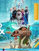 Famous Frozen and Moana Cartoons. Coloring Book 2 in 1 Coloring Book. 52 Illustrations