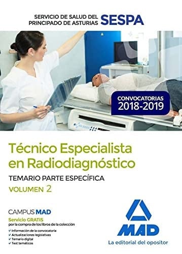 Técnico Especialista en Radiodiagnóstico del Servicio de Salud del Principado de Asturias (SESPA). Temario Parte Específica Volumen 2 (Spanish Edition)