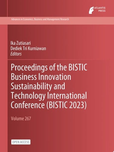 Proceedings of the BISTIC Business Innovation Sustainability and Technology International Conference (BISTIC 2023)