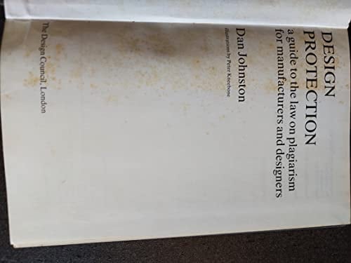 Design protection: A guide to the law on plagiarism for manufacturers and designers