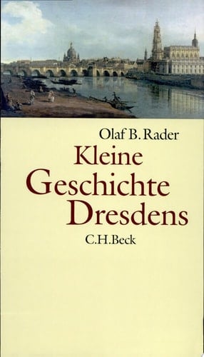 Kleine Geschichte Dresdens
