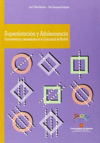 Superdotación y adolescencia características y necesidades en la Comunidad de Madrid