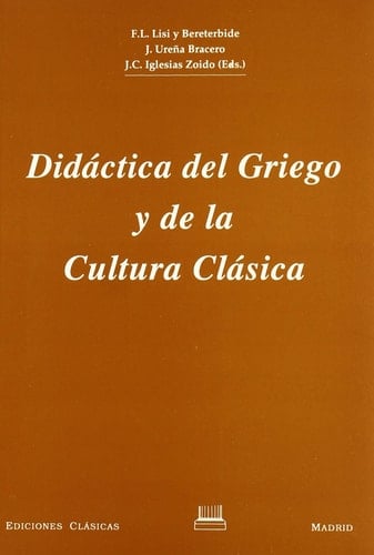 Didáctica del griego y de la cultura clásica IX Jornadas de Filología Griega (Cáceres, Mayo de 1993)