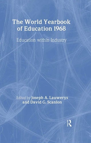 World Yearbook of Education 1968 Education Within Industry