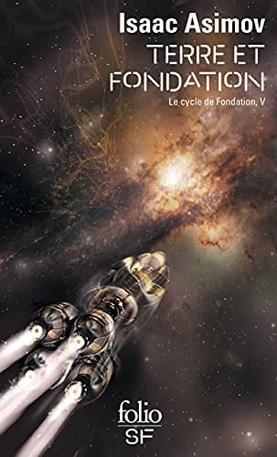 Le Cycle de Fondation (Tome 5) - Terre et Fondation