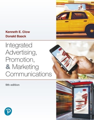 Integrated Advertising, Promotion, and Marketing Communications (Pearson+)