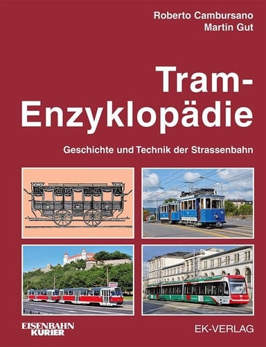 Tram-Enzyklopädie Geschichte und Technik der Strassenbahn