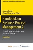 Handbook on Business Process Management 2 Strategic Alignment, Governance, People and Culture