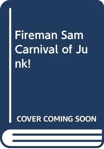 Fireman Sam Carnival of Junk!