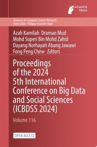 Proceedings of the 2024 5th International Conference on Big Data and Social Sciences (ICBDSS 2024)