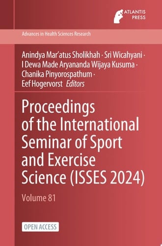 Proceedings of the International Seminar of Sport and Exercise Science (ISSES 2024)