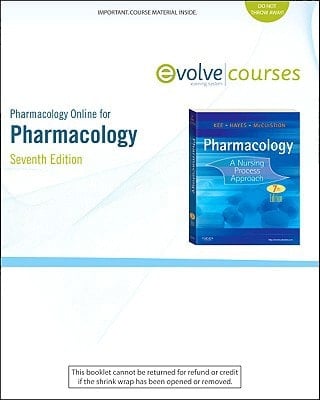 Pharmacology Online for Pharmacology A Nursing Process Approach