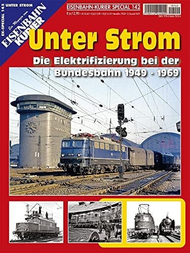 Unter Strom Die Elektrifizierung bei der Bundesbahn 1949-1969