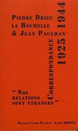 Correspondance 1925-1944 nos relations sont étranges