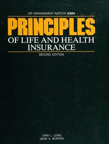 Principles of Life and Health Insurance