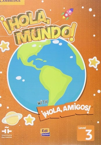 ¡hola, Mundo!, ¡hola, Amigos! Level 3 Value Pack (Student's Book Plus CD-Rom, Activity Book)