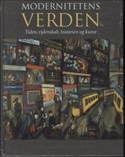 Modernitetens verden tiden, videnskab, historien og kunst