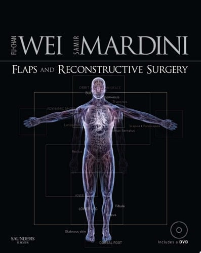 Flaps and Reconstructive Surgery E-Book
