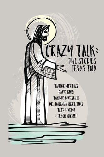 Crazy Talk Stories Jesus Told
