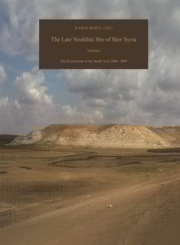 The Late Neolithic Site of Shir/Syria