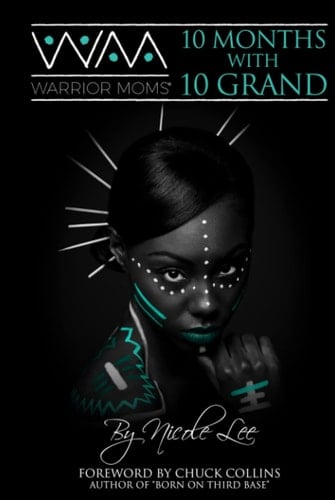 Warrior Moms 10 Months with 10 Grand