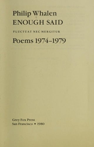 Enough Said Fluctuat Nec Mergitur : Poems 1974-1979