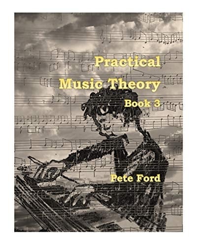 Practical Music Theory Book 3