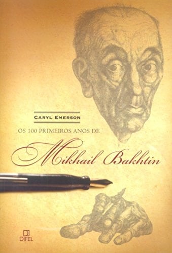 Os Cem primeiros anos de Mikhail Bakhtin