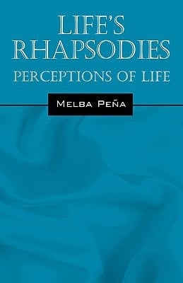 Life's Rhapsodies Perceptions of Life
