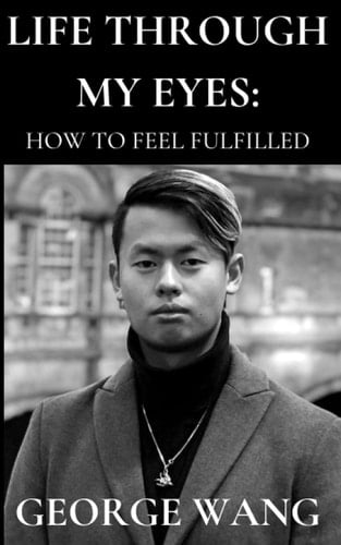 Life through my eyes: How to feel fulfilled