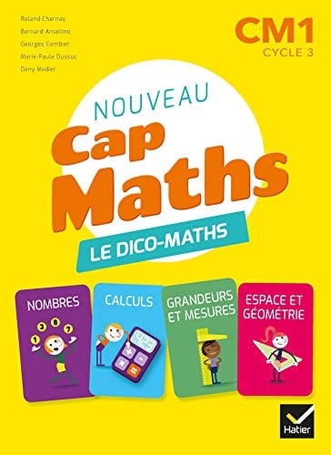 Mathématiques CM1 Cap Maths Le dico-maths