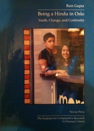 Being a Hindu in Oslo Youth, Change, and Continuity
