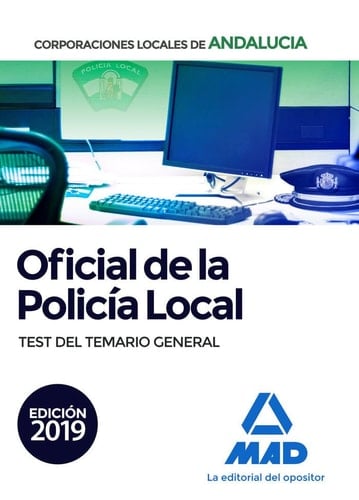 Oficial de la Policía Local de Andalucía. Test del Temario General (Spanish Edition)